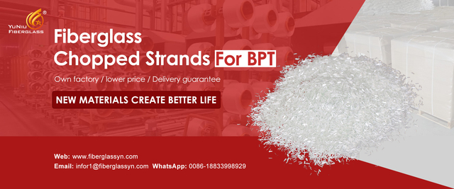 fiberglass chopped strands for BPT